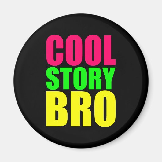 Aimant Cool Story Bro dans le style néon (Devant)
