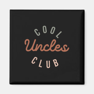 Aimant Cool Uncles Club Meilleur Oncle Jamais Drôle Poche