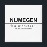 Aimant Coordonnées de Nimègue - Coordonnées de Nimègue<br><div class="desc">Coordonnées de Nimègue - Coordonnées de Nimègue</div>