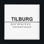 Aimant Coordonnées de Tilburg - Coordonnées de Tilburg<br><div class="desc">Coordonnées de Tilburg - Coordonnées de Tilburg</div>