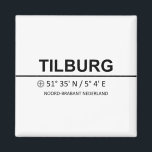 Aimant Coordonnées de Tilburg - Coordonnées de Tilburg<br><div class="desc">Coordonnées de Tilburg - Coordonnées de Tilburg</div>