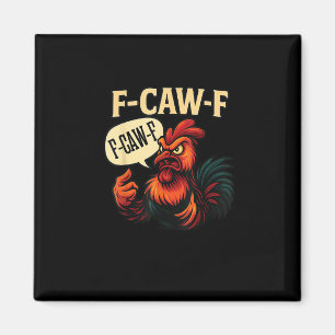Aimant Coq furieux drôle F Caw Graphique Style Rétro
