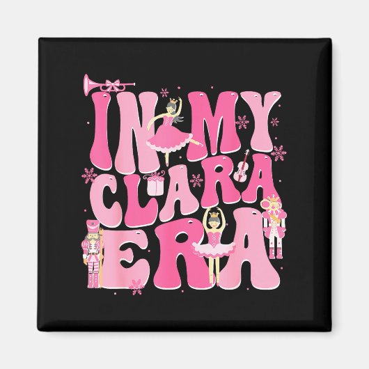 Aimant Coquette In My Clara Era Christmas Nutcracker Merr (Devant)