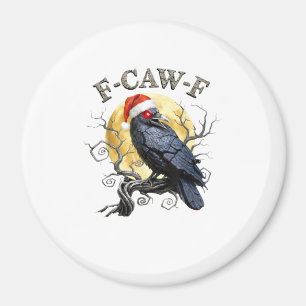 Aimant Corbeau drôle F-Caw-F Oiseau Gothique Chapeau de N