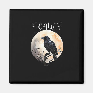 Aimant Corbeau F-Caw-F Drôle Oiseau Esthétique Décontract