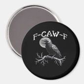 Aimant Corbeau F-Caw-F Oiseau Drôle Cool Unique (Recto/Verso)