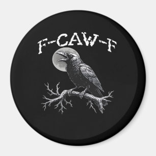 Aimant Corbeau F-Caw-F Oiseau Drôle Cool Unique