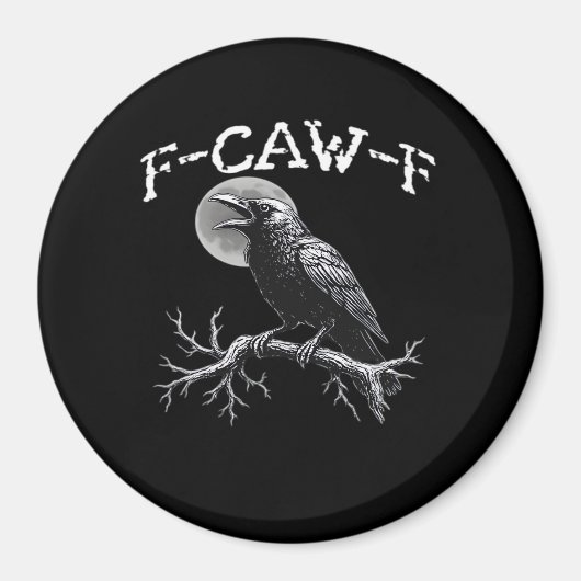 Aimant Corbeau F-Caw-F Oiseau Drôle Cool Unique (Devant)