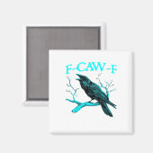 Aimant Corbeau F-Caw-F Oiseau Drôle Design Rétro Créatif (Recto/Verso)
