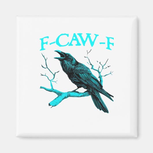 Aimant Corbeau F-Caw-F Oiseau Drôle Design Rétro Créatif (Devant)