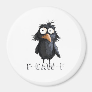 Aimant Corbeau, F-Caw-F Oiseau Drôle F-Caw-F Vache Humour