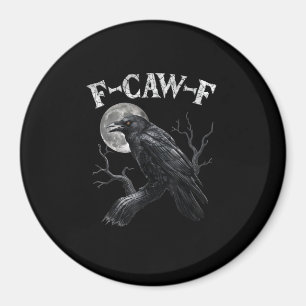 Aimant Corbeau F-Caw-F Oiseau Drôle Lune Gothique Humour