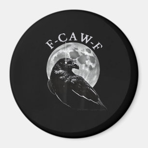 Aimant Corbeau F-Caw-F Oiseau Drôle Lune Gothique Humour