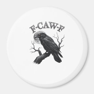 Aimant Corbeau, F-Caw-F Oiseau Drôle Lune Gothique Tri-Bl