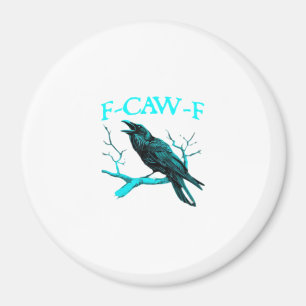 Aimant Corbeau F-Caw-F Oiseau Drôle Rétro