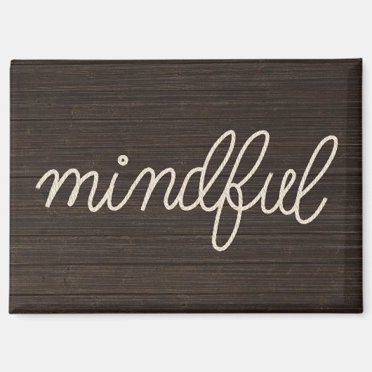 Aimant Corde Texte MINDFUL sur bois sombre (Recto)