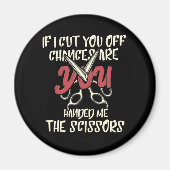 Aimant Coupez-Vous Les Chances Vous M'Avez Donné Les Cise (Devant)