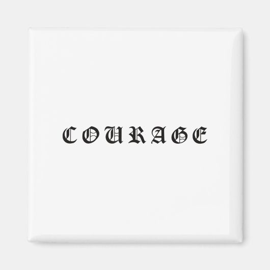 Aimant Courage One Word Insrational Motivational Quote Wo (Devant)