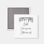 Aimant Courageux courageux tendance (Recto/Verso)
