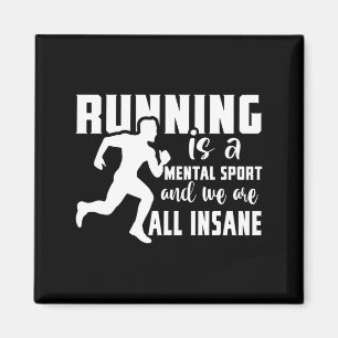 Aimant Courir Est Un Sport Mental Et Nous Sommes Tous Din