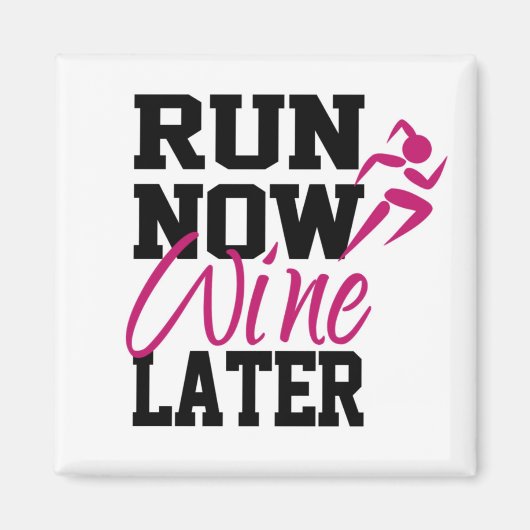 Aimant Courir maintenant, vin plus tard (Devant)