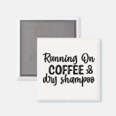 Aimant Courir sur du café et du shampooing sec (Recto/Verso)