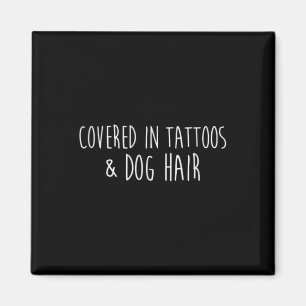 Aimant Couvert De Tatouages Et De Cheveux De Chien Artist