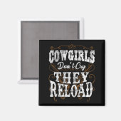 Aimant Cowgirls Don't Cry They Reload Shirt  (Recto/Verso)