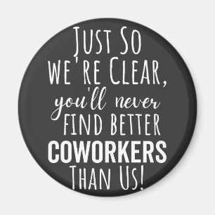 Aimant Coworker   Moving   Leaving