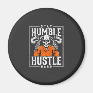 Aimant Crâne d'Halloween Reste Humble Travaille Dur