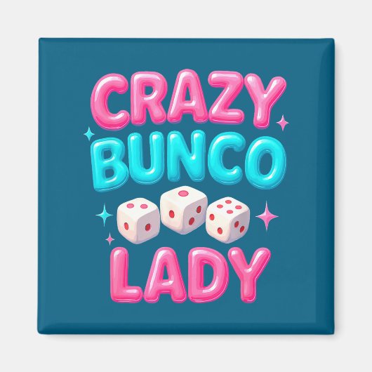 Aimant Crazy Bunco Lady Funny Bunco Dice Game Night Women (Devant)