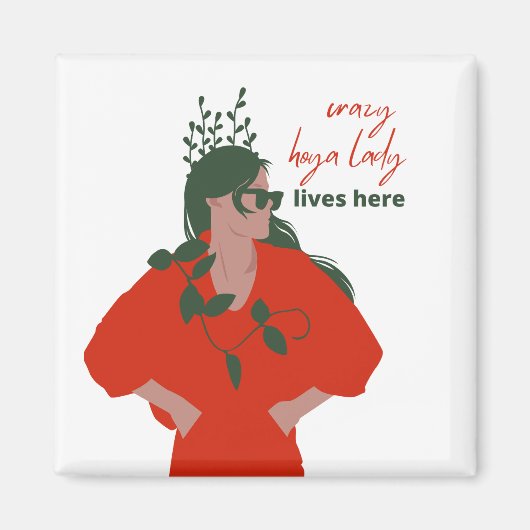 Aimant Crazy Hoya Lady Vit Ici Drôle Hobby Plante (Devant)