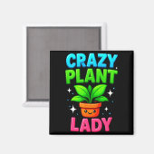 Aimant Crazy Plant Lady Gardening Funny Gardeners Men Wom (Recto/Verso)