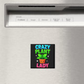 Aimant Crazy Plant Lady Gardening Funny Gardeners Men Wom (In Situ (Lave-vaisselle))