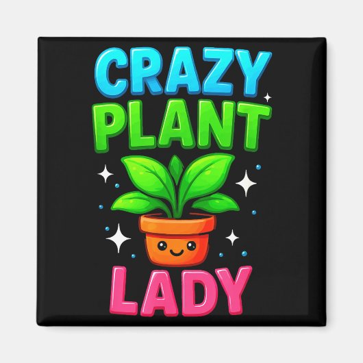Aimant Crazy Plant Lady Gardening Funny Gardeners Men Wom (Devant)