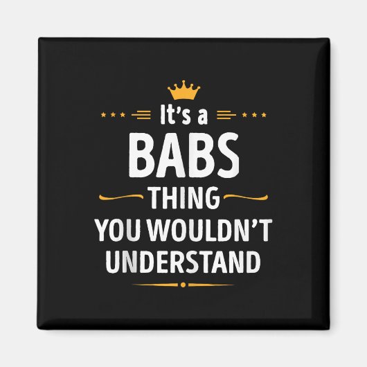 Aimant Création encrée - C'est A Babs Thing que vous ne p (Devant)