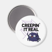 Aimant Creepin It Real Funny Halloween Spider Pun (Recto/Verso)