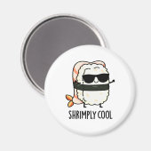 Aimant Crevette Cool Funny Crevette Sushi Pun (Recto/Verso)
