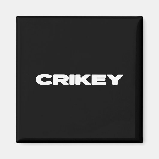 Aimant Crikey Australian Phrases Aussie Slang T  (Devant)