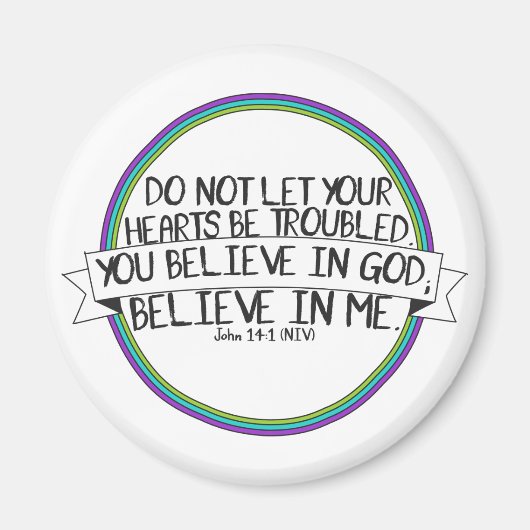Aimant Crois En Moi (Jean 14:1 NIV) (Devant)