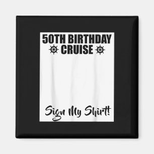 Aimant Croisière pour les 50 ans 2025 Signez Ma Chemise C