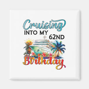 Aimant Croisière pour mon 62e anniversaire Croisière Anni