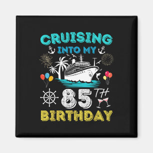 Aimant Croisière pour mon 85e anniversaire Croisière 85 a