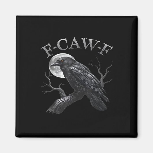 Aimant Crow F-Caw-F Funny Bird Moon Gothic Adult Humor Cl (Devant)