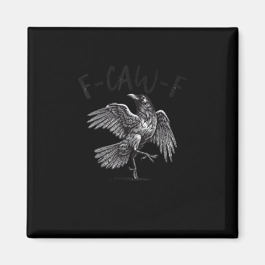 Aimant Crow, F-Caw-F Funny Bird Retro Graphic (Devant)