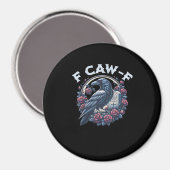 Aimant Crow Humorous F-Caw-F Graphic For Men Women Retro (Recto/Verso)