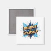 Aimant - Croyez en vous-même (Recto/Verso)