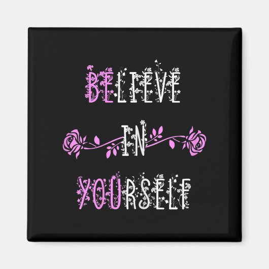 Aimant Croyez En Vous-Même Message Positif Inspirationnel (Devant)