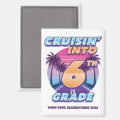 Aimant Cruisin’ Back to School 6th Grade (Recto/Verso)
