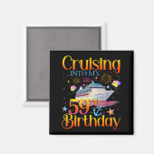 Aimant Cruising Into My 59th Birthday Cruise 59 Year Old  (Recto/Verso)